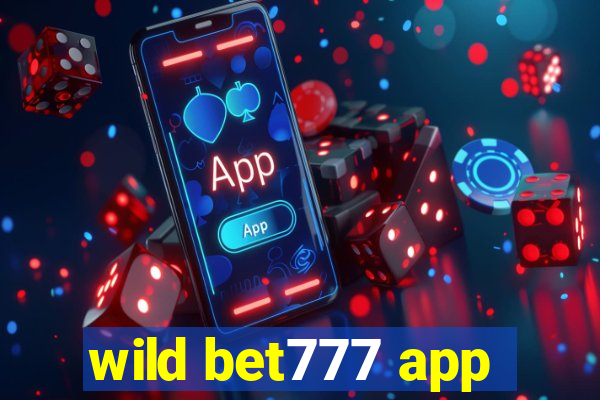 wild bet777 app